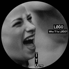 LØĠO - Who Tf Is LØĠO? [ITU2758]