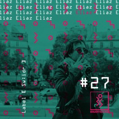 BinarySound #27 | Eliaz (live) [ Sw:idr ]