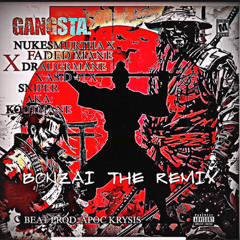 BONZAI THE REMIX- NUKESMURTHA X DRAUGRMANE X KOOTMANE X ASID47 X FVDXDMVNE (PROD.PROD.APOC KRYSIS)