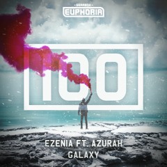 GBE100. Ezenia Ft. Azurah - Galaxy [OUT NOW]
