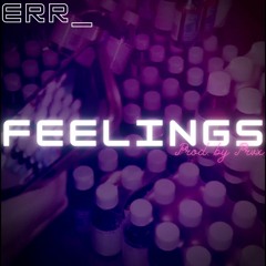 Feelings Prod. by Prvx [Official Audio]