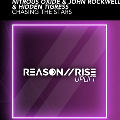 Nitrous Oxide & John Rockwell & Hidden Tigress - Chasing The Stars (Original Mix) - Preview