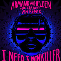 Armand van Helden & Butter Rush - I Need A painkiller (Dj Slasher Remix)