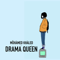 Drama queen