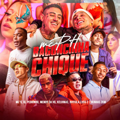 Baguncinha Chique (feat. Mc Brisola, Mc Kelvinho, Mc Lugu, Mc Lukinhas ZKM & Mc Pedrinho)