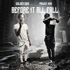 Before It All fall - GOLDENCHILD x PROJECT KIDD (OFFICIAL AUDIO)