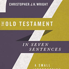 DOWNLOAD KINDLE 🎯 The Old Testament in Seven Sentences: A Small Introduction to a Va