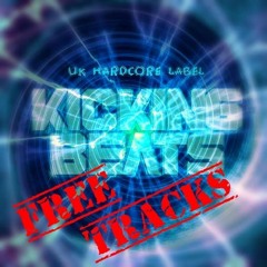 Kickingbeats UK Hardcore  FREE DOWNLOAD Tracks 2021 !!!!