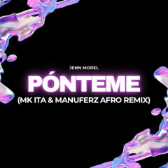 Jenn Morel - Pónteme (MK ITA & Manuferz Afro Remix) FILTERED BY COPYRIGHT