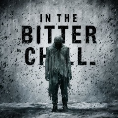 In The Bitter Chill