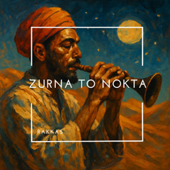 ZURNA TO NOKTA - rakkas music