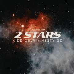 Nesty Floxks X Kidd Dev - 2 Stars