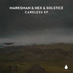 Marksman Hex & Solstice - Careless