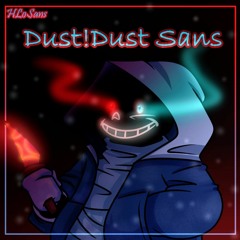 DustDust Sans But His Hate Didn't Let Him Go (Snowdin Encounter).