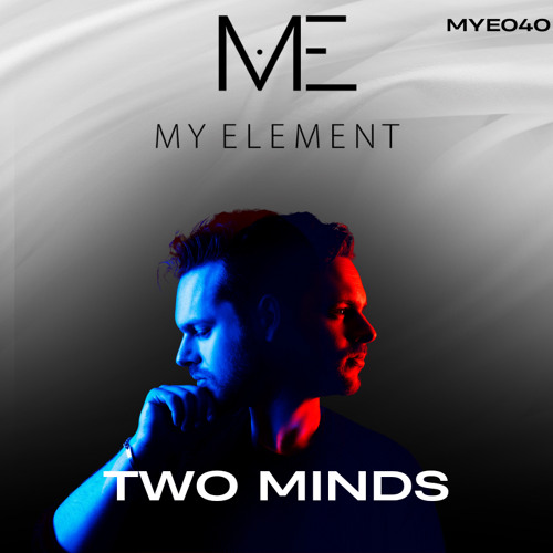 MYE040 - Presents... TWO MINDS - Melodic House & Techno Set