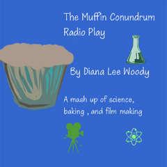 The Muffin Conundrum Radio Play