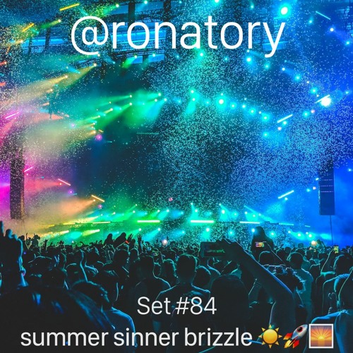 Set #84 | summer sinner brizzle ☀️🚀🌅