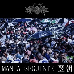 MANHÃ SEGUINTE [FREE DL]