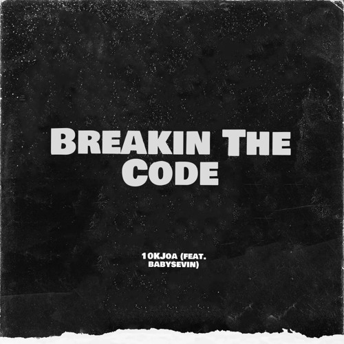 Breakin The Code (feat. babysevin)