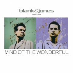 Blank & Jones Feat. Elles -  Mind Of The Wonderful (HQ Remaster - Official ) Original From 2004