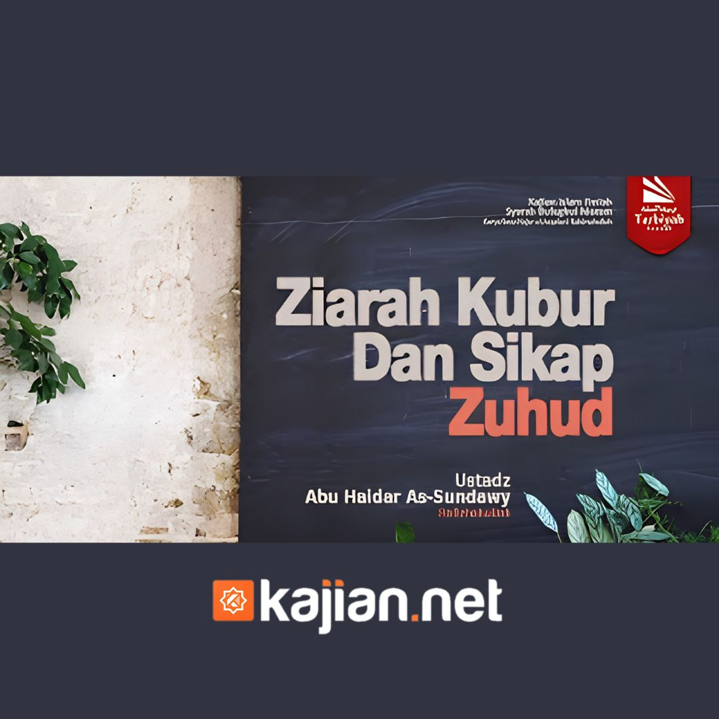 93. Kitab Jenazah_ Ziarah Kubur dan Sifat Zuhud (Bulughul Maram) episode artwork