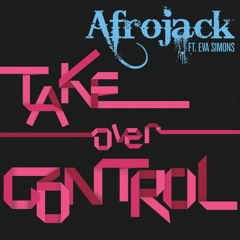 Take Over Control (Extended Vocal Mix) [feat. Eva Simons]