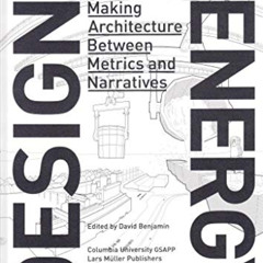 VIEW EBOOK 💔 Embodied Energy and Design: Making Architecture Between Metrics and Nar