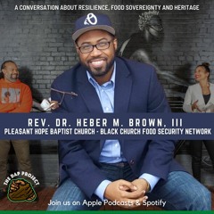 Rev. Dr. Heber M. Brown - A Conversation with The Dap Project