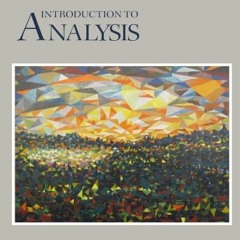 READ KINDLE 🗸 Introduction to Analysis by  Arthur Mattuck [EBOOK EPUB KINDLE PDF]