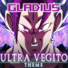 Gladius - Ultra Vegito Theme + Intro