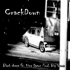 CrackDown Ft. King Dapon (Prod. Big Green)