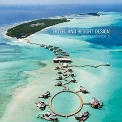 Get EPUB 📥 Hotel and Resort Design: Habita Architects by  Habita Architects [KINDLE