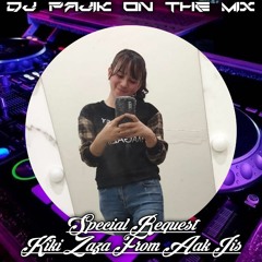 DJ PAJIK ~ DJ KEMARIN HARD VS DJ PACARKU BERISTRI HARD SPECIAL REQ KIKI ZAZA FROM AAK IIS 2022