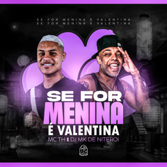 Se For Menina e Valentina (feat. B2 MUSIC BRASIL)