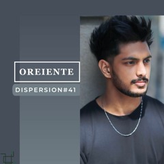 OREIENTE - DISPERSION#41