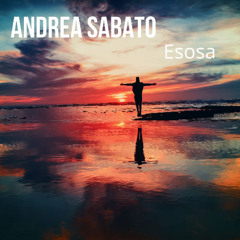 Andrea Sabato - Esosa (Original Mix)