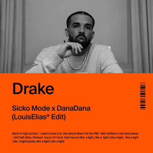 Drake  - Sicko Mode X DanaDana (Louis Elias Edit) [FREE DOWNLOAD]