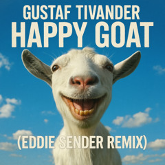 Happy Goat (Eddie Sender Remix)