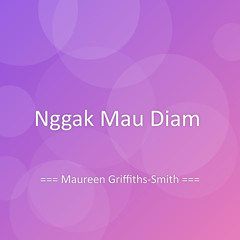 Nggak Mau Diam