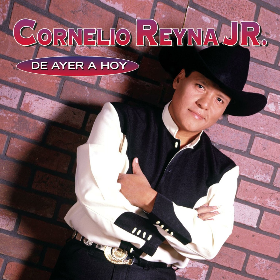 Stream De Ayer A Hoy (Album Version) by Cornelio Reyna Jr. | Listen online for free on SoundCloud
