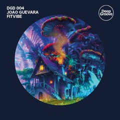 DGD 004 - Joao Guevara - FitVibe (Original Mix)