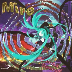mire (泥沼) feat. Hatsune Miku