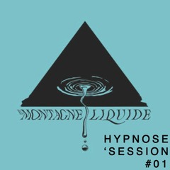 La Montagne Liquide - Hypnose Session #01