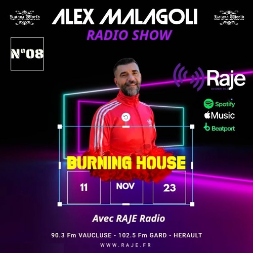 Stream ALEX MALAGOLI - BURNING HOUSE - N°08 - RADIO RAJE [Season 03] 2023  by Alex Malagoli | Listen online for free on SoundCloud
