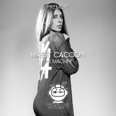 PREMIERE: Magit Cacoon - The Machine [Mago Music]