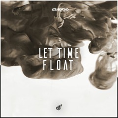 Let Time Float + REMIX STEMS!