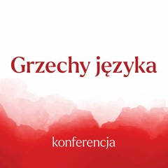 Grzechy języka (o. Marcin Tkaczyk)