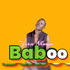 Yurse Nhuane - Baboo