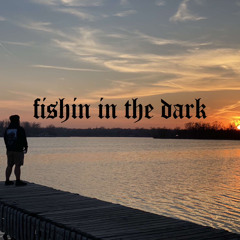 Fishing in the Dark (wia cover)