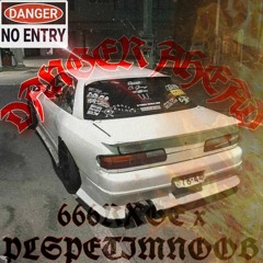 666RXGE x PLSPETIMNOOB - DANGER AHEAD